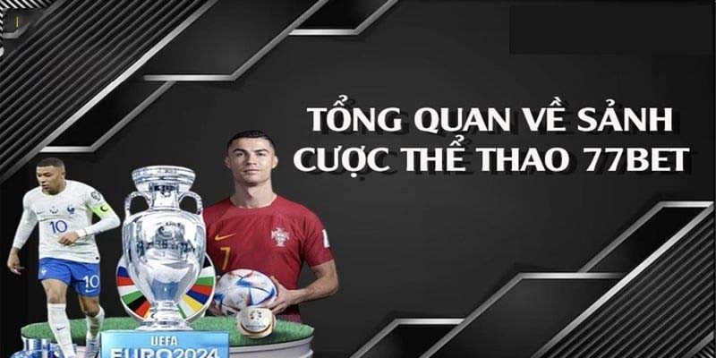 Tìm hiểu thể thao 77BET